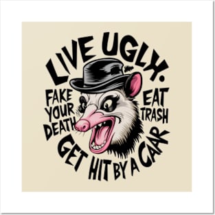 Live Ugly Funny Opossum Quotes Posters and Art